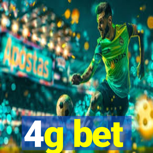 4g bet